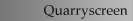 Quarryscreen